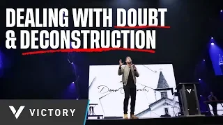 DEALING WITH DOUBT & DECONSTRUCTION | PAUL DAUGHERTY (DEAR CHURCH pt.2)