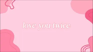 HUH YUNJIN - love you twice [EASY LYRICS - ROM - ENG]