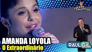 AMANDA LOYOLA canta "O Extraordinário" | JOVENS TALENTOS 2018 | RAUL GIL