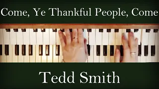 Postlude:  “Come, Ye Thankful People, Come”