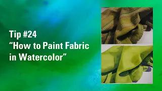 How to Paint Fabric in Watercolor | Watercolour Painting Tip 24