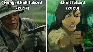 "You're gonna tell me everything..." (Kong: Skull Island & Skull Island TV Series Scene Comparison)