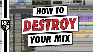 Are You Making This Mistake? It Might Be Ruining Your Mixes...