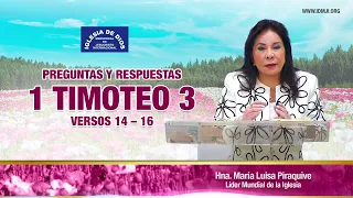 1 Timoteo 3 versos 14 - 16, Hna. María Luisa Piraquive #idmji