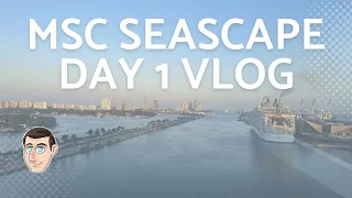 MSC Seascape - VLOG Day 1 - Embarkation Day | CRUISE DAY #msccruises #cruising #cruisevlog