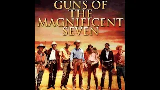 Guns Of The Magnificent Seven - A Symphony (Elmer Bernstein - 1969)