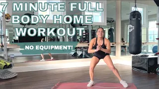 7 Minute Full Body Home Workout | No Equipment