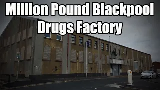 Million Pound Blackpool Drugs Factory