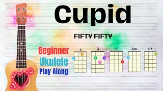 Cupid - Fifty Fifty - Ukulele Play Along (F G C Am)