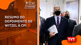 Witzel na CPI da Covid: ataques a Bolsonaro, intimidação e bate-boca com Flávio Bolsonaro