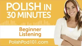 30 Minutes of Polish Listening Comprehension for Beginner