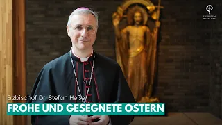 Osterbotschaft von Erzbischof Stefan Heße: Solidarität mit Geflüchteten und Migranten