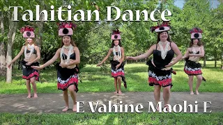 E Vahine Maohi E Fenua | Tahitian Dance