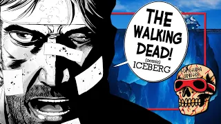 The Walking Dead Comic Iceberg EXPLAINED