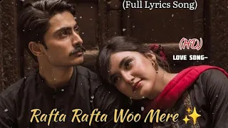 Rafta Rafta Woh Mere (Remix) | Full Song | TikTok Trending Song .