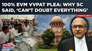 EVM VVPAT Plea: SC Says ‘Can’t Doubt All’| Watch What's SG's 'Before Polls' Allegation Amid Row