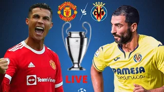 Manchester United vs Villarreal LIVE MATCH 2021 HD uefa champion league 2021