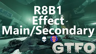 GTFO R8B1 "Effect" Main/Secondary