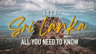 Sri Lanka Travel Update 2023 - All you need to know before visiting! 🧳✈️👌