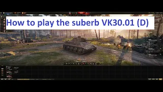 How to play the VK30.01(D) World of Tanks Top of The Tree climb