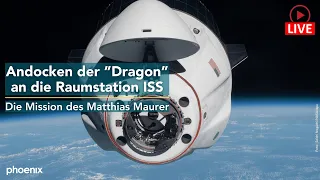 Andocken der "Crew Dragon" an die ISS: Die Mission des Matthias Maurer!