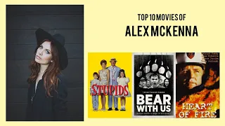 Alex McKenna Top 10 Movies of Alex McKenna| Best 10 Movies of Alex McKenna