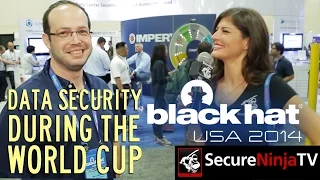 Blackhat 2014 Data Security During The World Cup