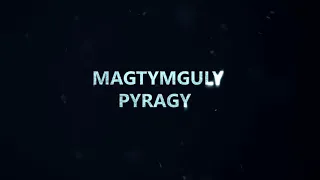 Magtymguly Pragy "gecher yaranlar"