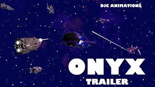 Onyx Trailer (500 Subscriber Thanks)