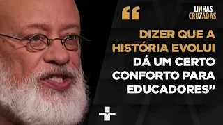 Como enxergamos a história hoje em dia? Pondé comenta visão de diferentes grupos