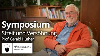PROF. DR. GERALD HÜTHER: Symposium "STREIT UND VERSÖHNUNG" | Berliner Märchentage 2023
