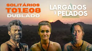 EP.08 T.01 LARGADOS E PELADOS: SOZINHOS 📺 DUBLADO