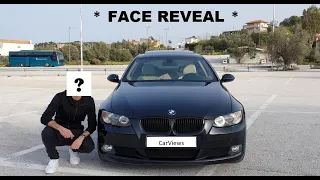 * FACE REVEAL *  & ΠΑΡΟΥΣΙΑΣΗ ΤΗΣ BMW ΜΟΥ | CarViews