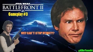 I Keep Dying!!! | Star Wars Battlefront II Open Beta Gameplay #3