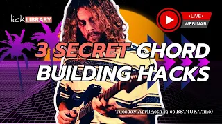 Sam Bell - 3 Secret Chord Building Hacks