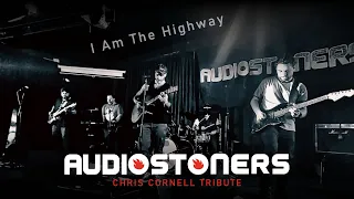 I Am The Highway - Audioslave | Cover por Audiostoners