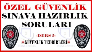 ÖZEL GÜVENLİK GÜVENLİK TEDBİRLERİ KONU SORULARI