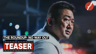 The Roundup: No Way Out (2023) 범죄도시3 - Movie Teaser Trailer - Far East Films