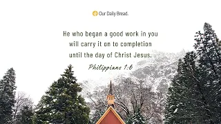 A Good Work | Audio Reading | Our Daily Bread Devotional | April 5, 2022