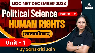 UGC Net 2023 | UGC Net Political Science | Human Rights Unit 1 Paper 2