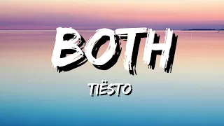 Tiësto - Both (Lyrics)