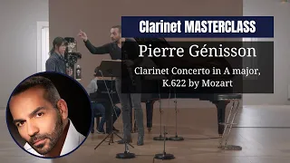 CLARINET masterclass by Pierre Génisson | Clarinet Concerto in A major, K.622 by Mozart