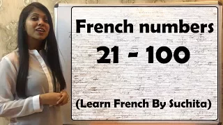 Learn French - Numbers 21 - 100 Vocabulary | By Suchita | For classes - +91-8920060461