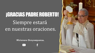 Eternamente agradecidos y recordando los mejores momentos juntos, hasta pronto, Padre Roberto.