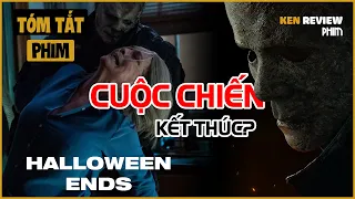 Tóm Tắt Phim Kinh Dị| Michael Myers có TRUYỀN NHÂN | Halloween Ends 2022 | Ken Review Phim