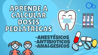 Aprende a calcular las dosis de Anestesia, Antibióticos y analgésicos en pacientes pediátricos 💊🦷🧒🏻