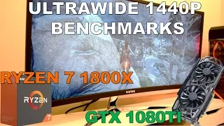 Ryzen 7 1800X and GTX 1080TI Ultrawide 1440P Benchmarks