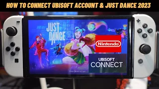 How to Connect UBISOFT Account & Just Dance 2023 in Nintendo Switch