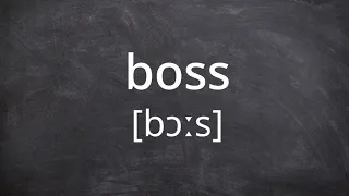 BOSS   Pronunciation in American English