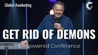 How to Get Rid of Demons | Dr. Rodney Hogue | Empowered Conference
